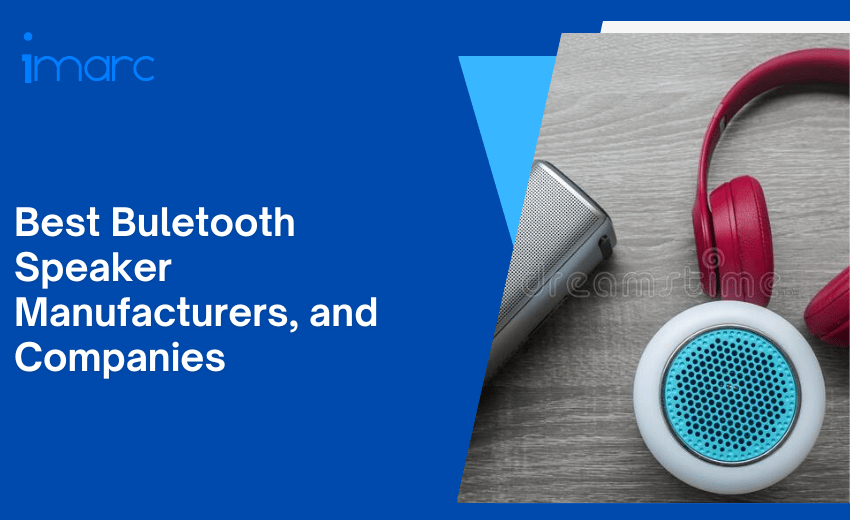 Best Bluetooth Speaker Companies, Manufacturers and Brands